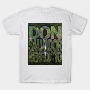 DON SALVADOR BENEDICTO T-Shirt